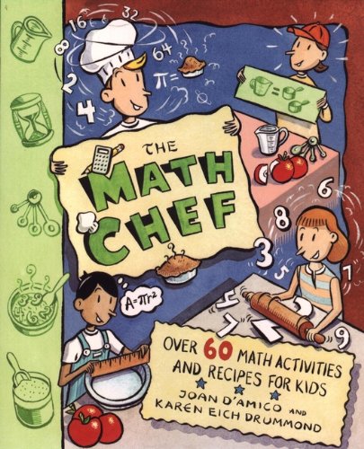 Stock image for The Math Chef: Over 60 Math Activities and Recipes for Kids for sale by SecondSale