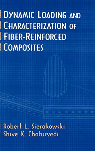 9780471138242: Dynamic Loading and Characterization of Fiber-Reinforced Composites