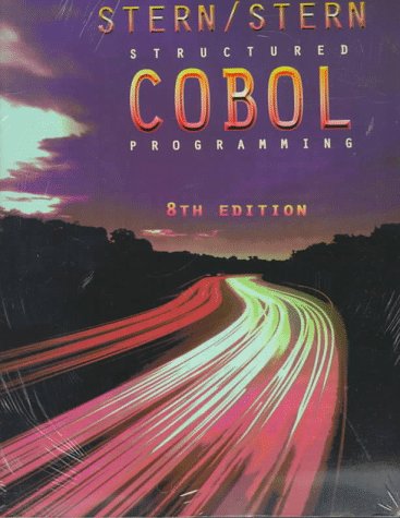 Structured COBOL Programming: With Syntax Guide and Student Program and Data Disk (9780471138860) by Stern, Nancy B.; Stern, Robert A.