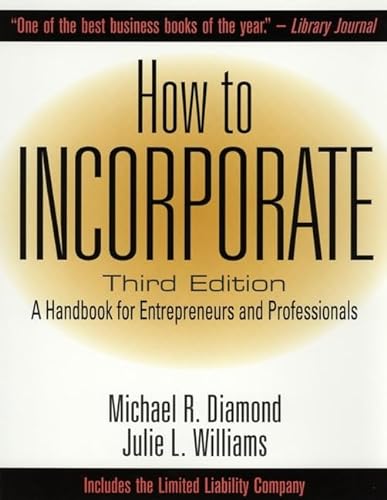 9780471139133: How to Incorporate: A Handbook for Entrepreneurs and Professionals