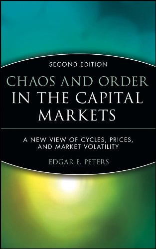 9780471139386: Chaos And Order In The Capital Markets: A New View of Cycles, Prices, and Market Volatility (Wiley Finance)