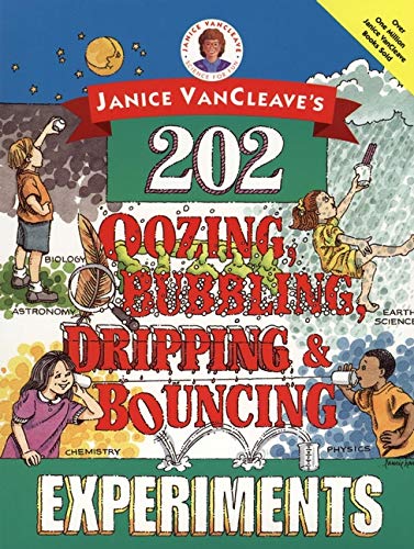 Imagen de archivo de Janice VanCleave's 202 Oozing, Bubbling, Dripping, and Bouncing Experiments a la venta por Gulf Coast Books