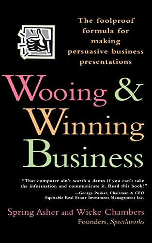 Beispielbild fr Wooing and Winning Business: The Foolproof Formula for Making Persuasive Business Presentations zum Verkauf von Wonder Book
