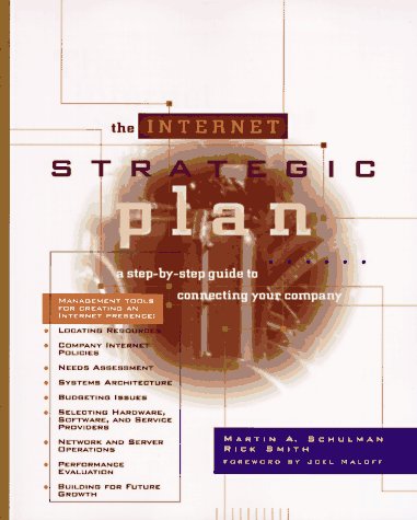 Imagen de archivo de The Internet Strategic Plan: A Step-by-Step Guide to Connecting Your Company a la venta por HPB-Red