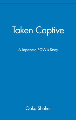 Taken Captive: A Japanese POW's Story