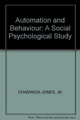 Beispielbild fr Automation and Behaviour: A Social Psychological Study zum Verkauf von Anybook.com