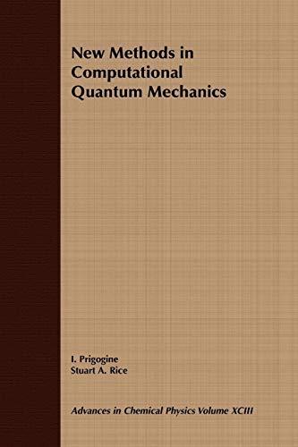 9780471143215: Advances Chem Physics V 93 C: Volume 93: New Methods in Computational Quantum Mechanics