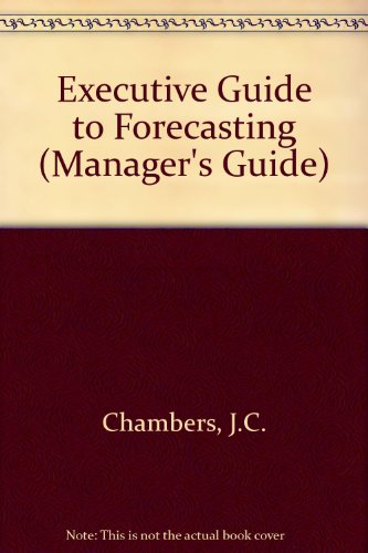 Beispielbild fr An Executive's Guide to Forecasting zum Verkauf von Better World Books