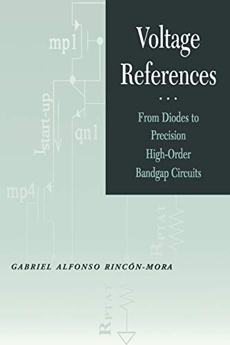 

Voltage References: From Diodes to Precision High-Order Bandgap Circuits [first edition]