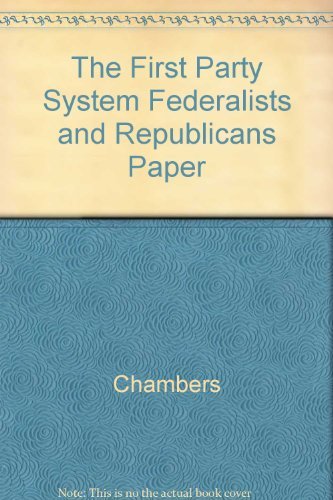 Imagen de archivo de The First Party System: Federalists and Republicans a la venta por ThriftBooks-Atlanta