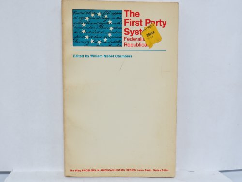 Stock image for The first party system: Federalists and Republicans (Problems in American history) for sale by Irish Booksellers