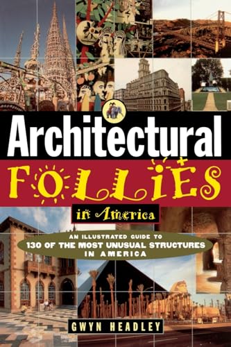 Beispielbild fr Architectural Follies in America zum Verkauf von Better World Books