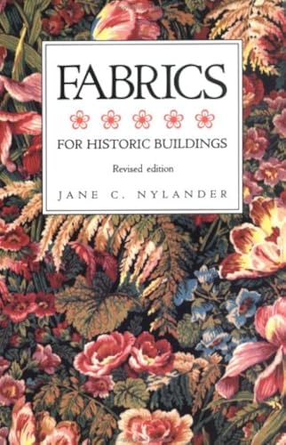 Imagen de archivo de Fabrics for Historic Buildings: A Guide to Selecting Reproduction Fabrics a la venta por Martin Nevers- used & rare books