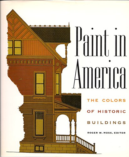 9780471144106: Paint in America: Colours of Historic Buildings