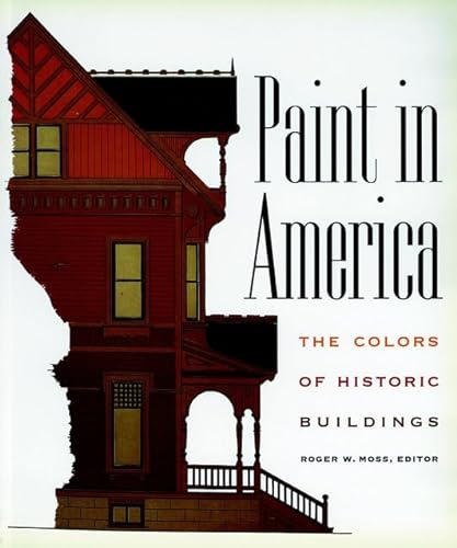 9780471144113: Paint in America: The Colors of Historic Buildings