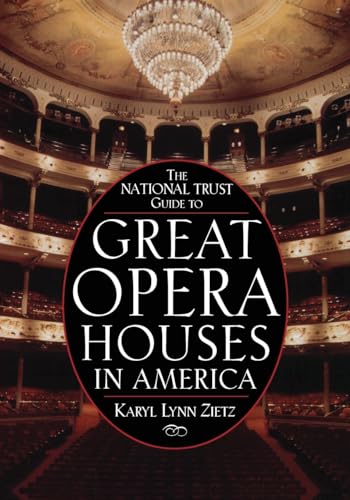 Imagen de archivo de The National Trust Guide to Great Opera Houses in America a la venta por SecondSale