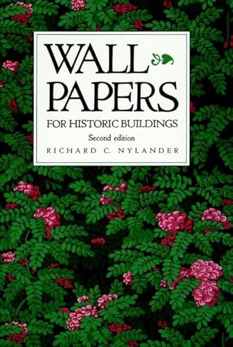 Stock image for Wall Papers for Historic Buildings (Second edition): A Guide to Selecting Reproduction Wallpapers for sale by Abstract Books