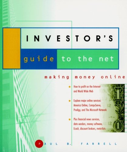 Beispielbild fr The Investor's Guide to the Net: Making Money Online zum Verkauf von Once Upon A Time Books