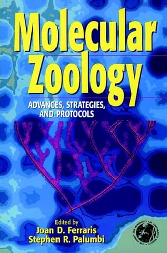 Stock image for Molecular Zoology : Advances, Strategies and Protocols for sale by Better World Books