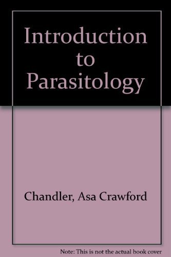 Stock image for Introduction to Parasitology : With Special References to the Parasites of Man for sale by Better World Books