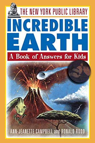 Beispielbild fr The New York Public Library Incredible Earth: A Book of Answers for Kids zum Verkauf von Orion Tech