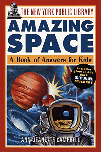 Stock image for Amazing Space: A Book of Answers for Kids (The New York Public Library Books for Kids) for sale by Greener Books