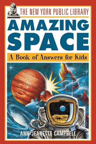 9780471144984: The New York Public Library Amazing Space: A Book of Answer for Kids