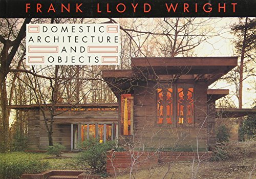Stock image for Frank Lloyd Wright: Domestic Architecture and Objects for sale by Abacus Bookshop