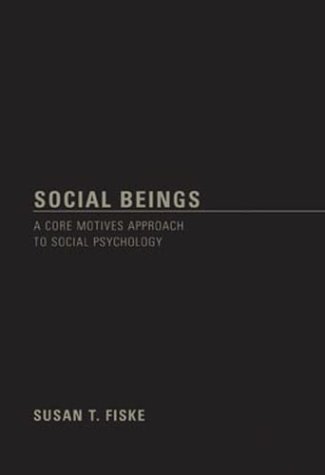 9780471145295: Social Beings: A Core Motives Approach to Social Psychology