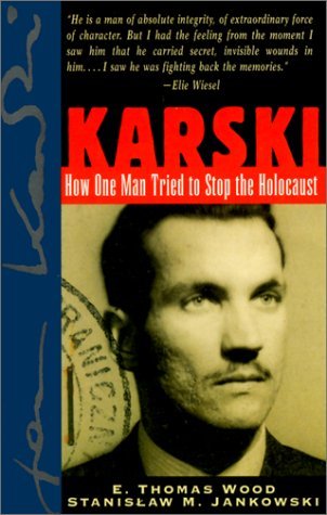 9780471145738: Karski: How One Man Tried to Stop the Holocaust