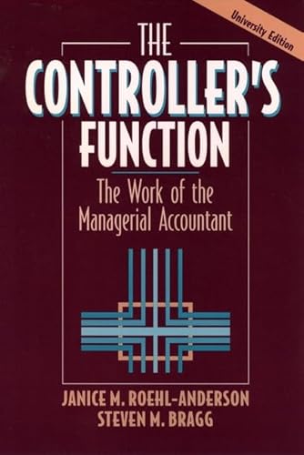 Imagen de archivo de The Controller's Function, College Edition: The Work of the Managerial Accountant a la venta por SecondSale