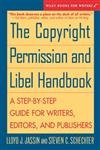 Beispielbild fr The Copyright Permission and Libel Handbook : A Step-by-Step Guide for Writers, Editors, and Publishers zum Verkauf von Better World Books