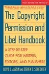 Imagen de archivo de The Copyright Permission & Libel Handbook: A Step-by-Step Guide for Writers, Editors, and Publishers a la venta por SecondSale