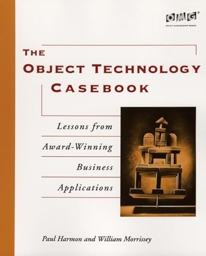 Beispielbild fr The Object Technology Casebook: Lessons From Award-Winning Business Applications zum Verkauf von HPB-Red