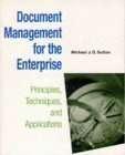 9780471147190: Document Management for the Enterprise: Principles, Techniques, and Applications