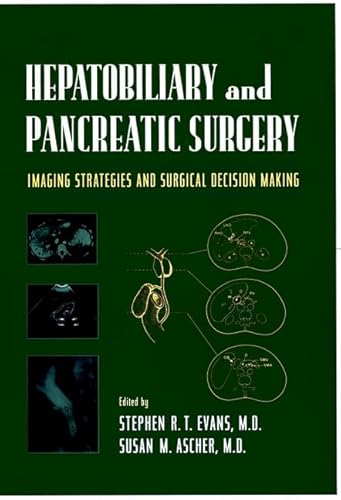 Beispielbild fr Hepatobiliary and Pancreatic Surgery: Imaging Strategies and Surgical Decision Making zum Verkauf von Mispah books