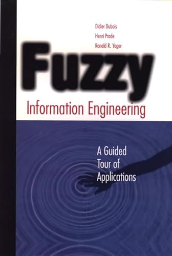 Stock image for Fuzzy Information Engineering: A Guided Tour of Applications for sale by HPB-Red