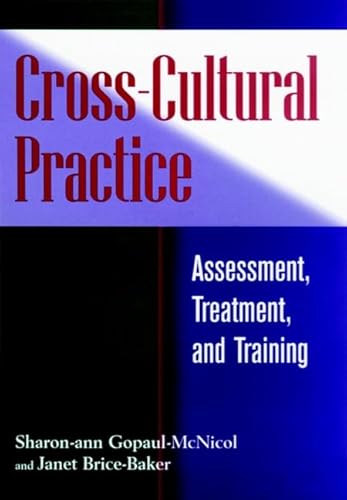 Stock image for Cross-Cultural Practice : Assessment, Treatment, and Training for sale by Better World Books