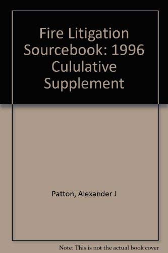 Stock image for Fire Litigation Sourcebook: 1996 Cumulative Supplement Current through September 1995, second edition, volume 1 for sale by Zubal-Books, Since 1961