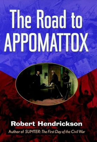 Beispielbild fr The Road to Appomattox zum Verkauf von Better World Books: West