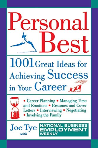 9780471148883: Personal Best: 1001 Great Ideas for Achieving Success in Your Career (The National Business Employment Weekly Premier Guides Series)
