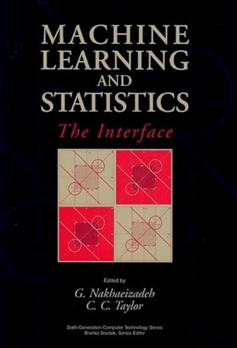 9780471148906: Machine Learning and Statistics: The Interface (Sixth Generation Computer Technologies S.)