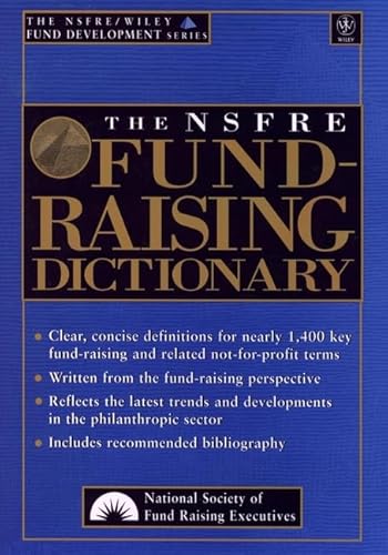 Stock image for The NSFRE Fund-Raising Dictionary (The AFP/Wiley Fund Development Series) for sale by SecondSale