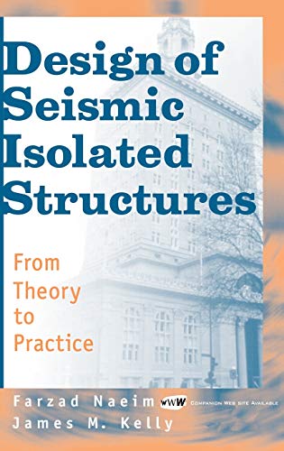 Imagen de archivo de Design of Seismic Isolated Structures: From Theory to Practice a la venta por Seattle Goodwill