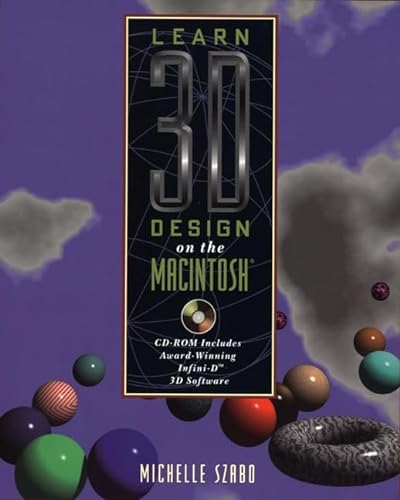 Learn 3D Design on the Macintosh? (9780471149279) by Szabo, Michelle