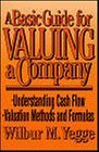 Stock image for A Basic Guide for Valuing a Company for sale by ThriftBooks-Atlanta