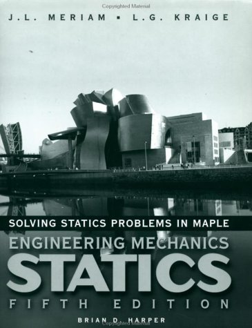 Imagen de archivo de Solving Statics Problems in Maple: A Supplement to Accompany Engineering Mechanics: Statics, 5th Edition a la venta por ThriftBooks-Dallas