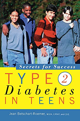 Beispielbild fr Type 2 Diabetes in Teens: Secrets for Success zum Verkauf von Wonder Book