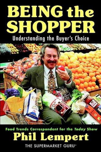 Being the Shopper: Understanding the Buyer's Choice - Lempert, Phil