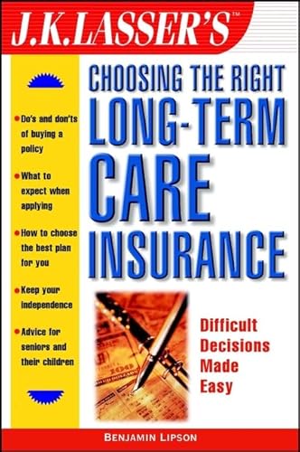 Stock image for Long Term Care Insurance (J.K. Lasser--Practical Guides for All Your Financial Needs) for sale by Wonder Book